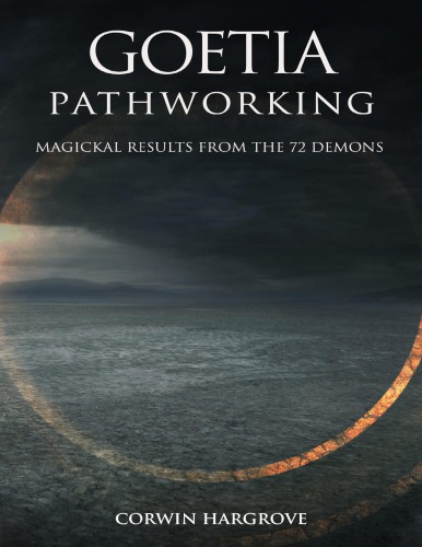 Goetia Pathworking: Magickal Results from The 72 Demons - Pdf